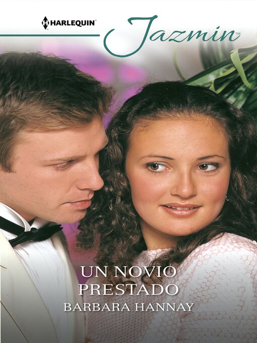 Title details for Un novio prestado by Barbara Hannay - Available